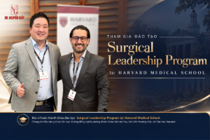 BS CKI Trần Nguyên Giáp tham gia chương trình đào tạo y khoa Surgical Leadership Program tại Harvard Medical School